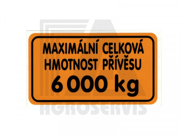 Štítek hmotnost přívěsu 6000 Kg